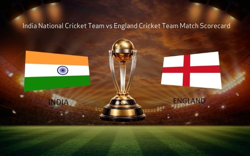 India National Cricket Team vs England Cricket Team Match Scorecard