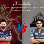Royal Challengers Bengaluru vs Gujarat Titans Match Scorecard