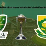 South Africa National Cricket Team vs Australian Men’s Cricket Team Match Scorecard
